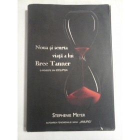   Noua si scurta viata a lui  Bree  Tanner   O poveste din  ECLIPSA  -  Stephenie  MEYER 